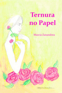 Ternura no Papel de Marcia Zanadrea