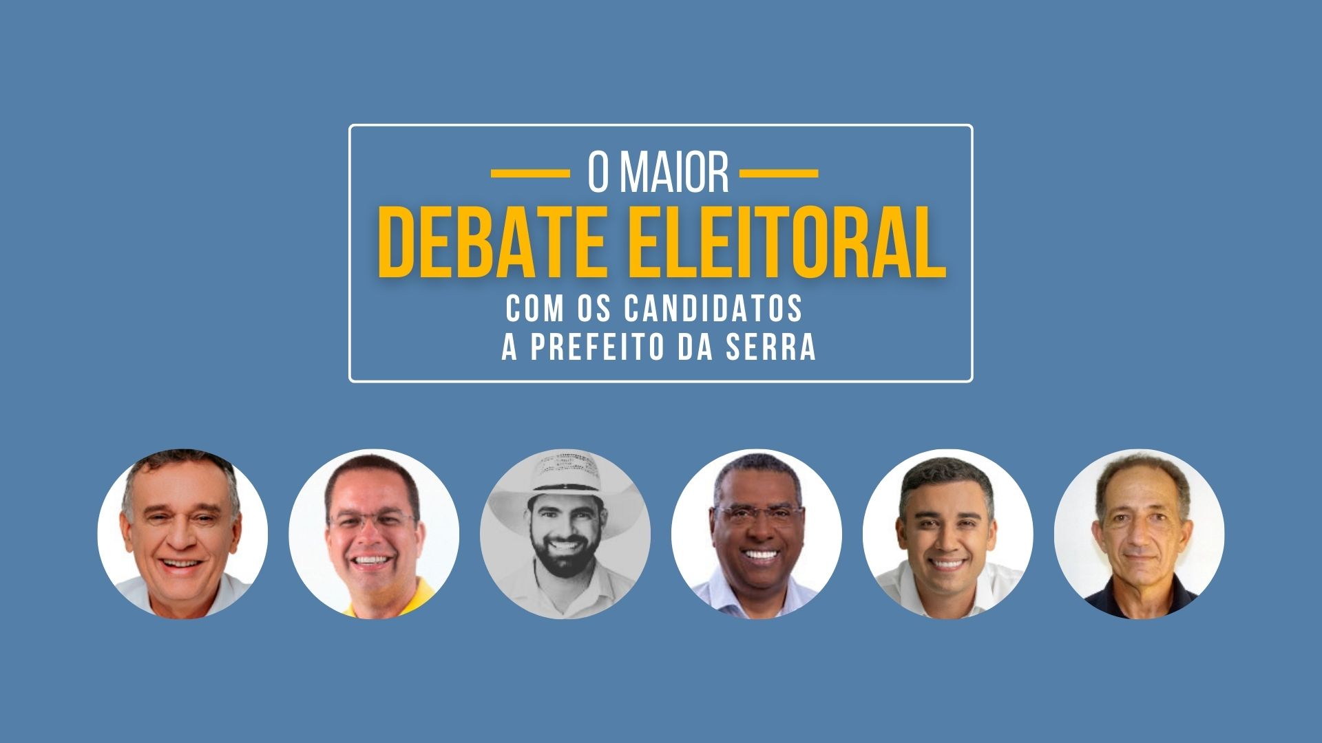 Serra Debate eleitoral candidatos a prefeito